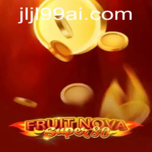 Exploring FruitNovaSuper80: A Comprehensive Introduction to the Game